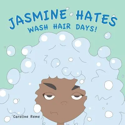 Jasmine odia i giorni di lavaggio dei capelli! - Jasmine Hates Wash Hair Days!
