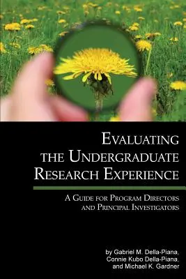Valutare l'esperienza di ricerca dei laureandi: Una guida per direttori di programma e investigatori principali - Evaluating the Undergraduate Research Experience: A Guide for Program Directors and Principal Investigators