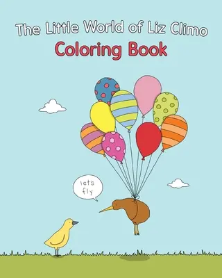 Il piccolo mondo di Liz Climo - Libro da colorare - The Little World of Liz Climo Coloring Book