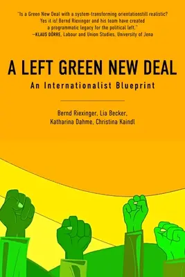 Un New Deal verde di sinistra: un progetto internazionalista - A Left Green New Deal: An Internationalist Blueprint