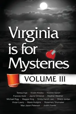 Virginia è per i misteri: Volume III - Virginia is for Mysteries: Volume III