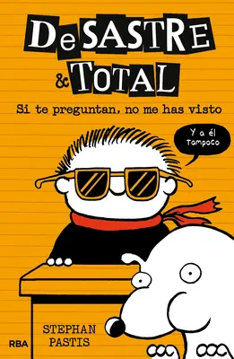Si Te Preguntan, No Me Has Visto / Timmy Failure: Il libro che non dovresti avere - Si Te Preguntan, No Me Has Visto / Timmy Failure: The Book You're Not Supposed to Have