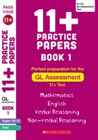 Documenti pratici 11+ per la valutazione GL Età 10-11 - Libro 1 - 11+ Practice Papers for the GL Assessment Ages 10-11 - Book 1