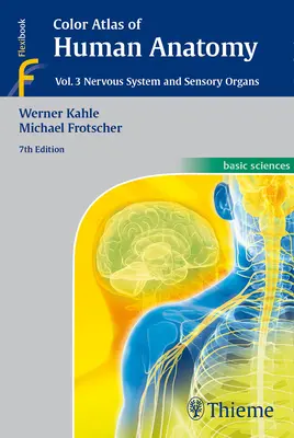 Atlante a colori di anatomia umana, Vol. 3: Sistema nervoso e organi sensoriali - Color Atlas of Human Anatomy, Vol. 3: Nervous System and Sensory Organs