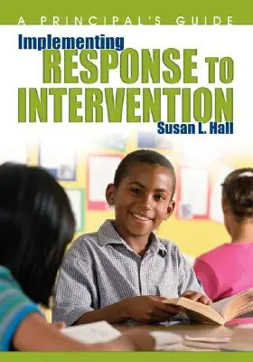 Implementare la risposta all'intervento: Una guida per i direttori - Implementing Response to Intervention: A Principal′s Guide