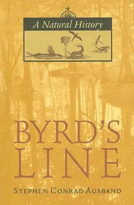 La linea di Byrd: Una storia naturale - Byrd's Line: A Natural History