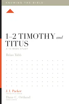 1-2 Timoteo e Tito: Uno studio di 12 settimane - 1-2 Timothy and Titus: A 12-Week Study
