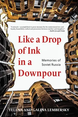 Come una goccia d'inchiostro in un acquazzone: Ricordi della Russia sovietica - Like a Drop of Ink in a Downpour: Memories of Soviet Russia