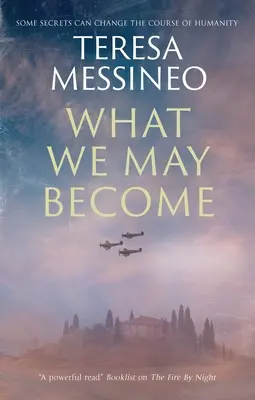 Cosa possiamo diventare - What We May Become
