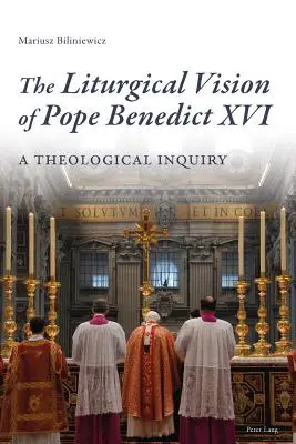 La visione liturgica di Papa Benedetto XVI: Un'indagine teologica - The Liturgical Vision of Pope Benedict XVI: A Theological Inquiry