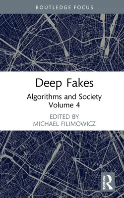 Falsi profondi: Algoritmi e società - Deep Fakes: Algorithms and Society