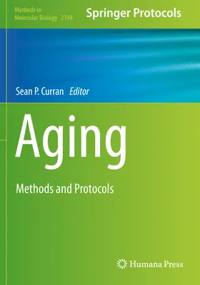 Invecchiamento: Metodi e protocolli - Aging: Methods and Protocols