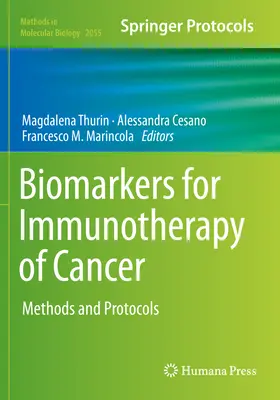 Biomarcatori per l'immunoterapia del cancro: Metodi e protocolli - Biomarkers for Immunotherapy of Cancer: Methods and Protocols