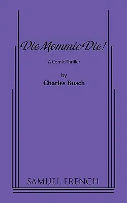 Muori mamma muori! - Die Mommie Die!