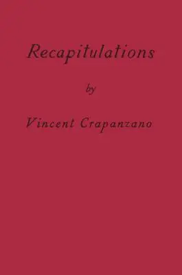Ricapitolazioni: Un libro di memorie - Recapitulations: A Memoir