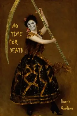 Non c'è tempo per la morte - No Time for Death
