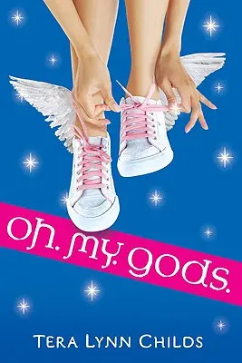 Oh. Mio. Dei. - Oh. My. Gods.