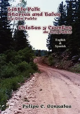 Piccole storie e racconti popolari di Don Pablo (inglese/spagnolo) - Little Folk Stories and Tales by Don Pablo (English/Spanish)