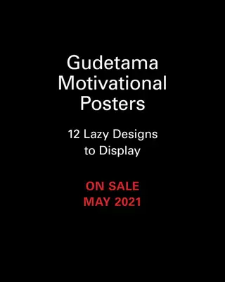 Poster motivazionali Gudetama: 12 disegni pigri da esporre - Gudetama Motivational Posters: 12 Lazy Designs to Display