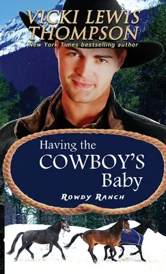 Avere il figlio del cowboy - Having the Cowboy's Baby