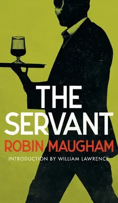 Il servo (Classici del XX secolo Valancourt) - The Servant (Valancourt 20th Century Classics)