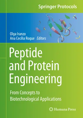 Ingegneria dei peptidi e delle proteine: Dai concetti alle applicazioni biotecnologiche - Peptide and Protein Engineering: From Concepts to Biotechnological Applications