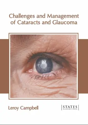 Sfide e gestione della cataratta e del glaucoma - Challenges and Management of Cataracts and Glaucoma