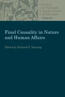 La causalità finale nella natura e negli affari umani - Final Causality in Nature and Human Affairs