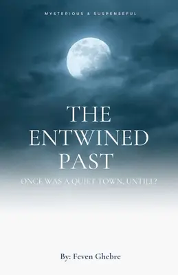 Il passato intrecciato - The Entwined Past