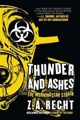 Tuono e cenere: Il ceppo del mattino - Thunder and Ashes: The Morning Strain