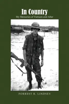 In Country: I miei ricordi del Vietnam e dopo - In Country: My Memories of Vietnam and After