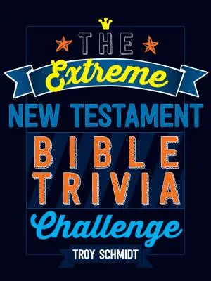 La sfida estrema del Nuovo Testamento - The Extreme New Testament Bible Trivia Challenge