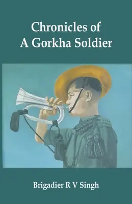 Cronache di un soldato Gorkha - Chronicles of a Gorkha Soldier