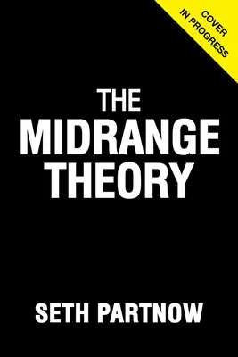 La teoria della fascia media - The Midrange Theory
