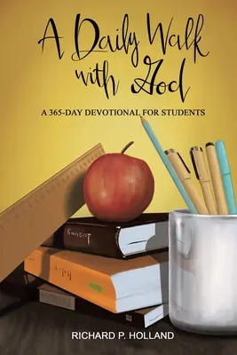 Cammino quotidiano con Dio: Un devozionale di 365 giorni per studenti - A Daily Walk with God: A 365-Day Devotional for Students