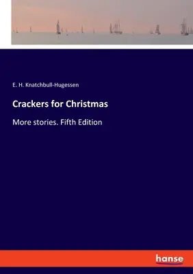 Crackers per Natale: Altre storie. Quinta edizione - Crackers for Christmas: More stories. Fifth Edition