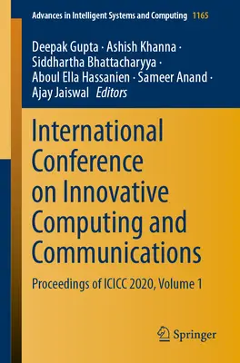 Conferenza internazionale sull'informatica e le comunicazioni innovative: Atti della ICICC 2020, Volume 1 - International Conference on Innovative Computing and Communications: Proceedings of ICICC 2020, Volume 1