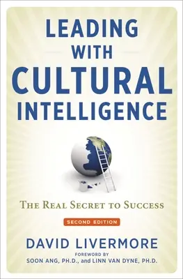 Guidare con intelligenza culturale: Il vero segreto del successo - Leading with Cultural Intelligence: The Real Secret to Success