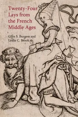 Ventiquattro racconti dal Medioevo francese - Twenty-Four Lays from the French Middle Ages