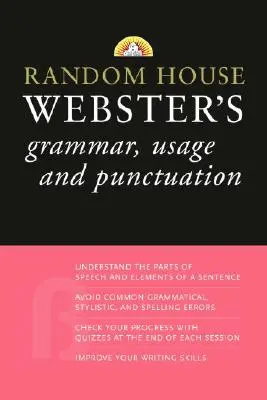 Random House Webster's Grammar, Usage, and Punctuation (Grammatica, uso e punteggiatura) - Random House Webster's Grammar, Usage, and Punctuation