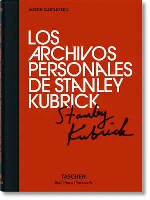 Gli archivi personali di Stanley Kubrick - Los Archivos Personales de Stanley Kubrick