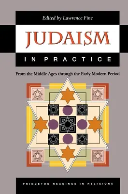 L'ebraismo nella pratica: Dal Medioevo al primo periodo moderno - Judaism in Practice: From the Middle Ages Through the Early Modern Period