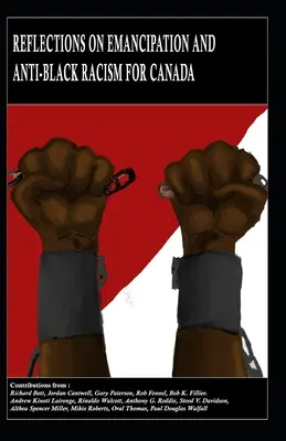 Riflessioni sull'emancipazione e sul razzismo anti-nero in Canada - Reflections on Emancipation and Anti-Black Racism for Canada