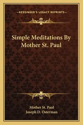 Meditazioni semplici di Madre San Paolo - Simple Meditations by Mother St. Paul
