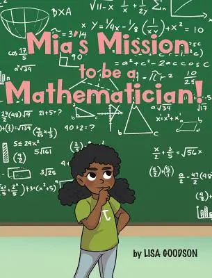 La missione di Mia di essere una matematica! - Mia's Mission to be a Mathematician!