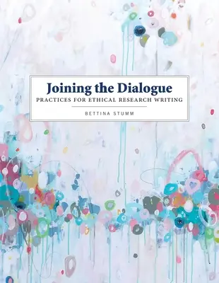 Unire il dialogo: Pratiche per una scrittura di ricerca etica - Joining the Dialogue: Practices for Ethical Research Writing