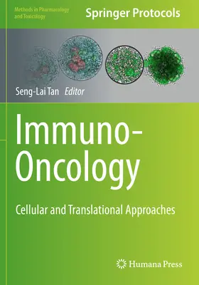 Immuno-oncologia: Approcci cellulari e traslazionali - Immuno-Oncology: Cellular and Translational Approaches