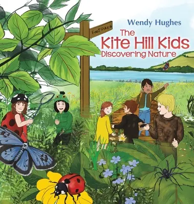 I bambini della collina degli aquiloni: Alla scoperta della natura - The Kite Hill Kids: Discovering Nature