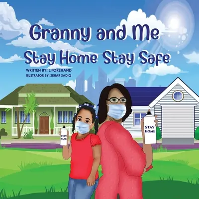 Le avventure di me e della nonna Rimanere a casa Rimanere al sicuro - The Adventures of Granny and Me Stay Home Stay Safe