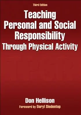 Insegnare la responsabilità personale e sociale attraverso l'attività fisica - Teaching Personal and Social Responsibility Through Physical Activity